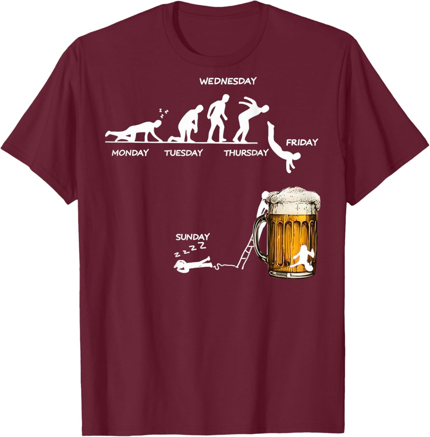 Monday Tuesday Thursday Friday Saturday Sunday Beer Drinking T-Shirt - T-Shirt | Maroon