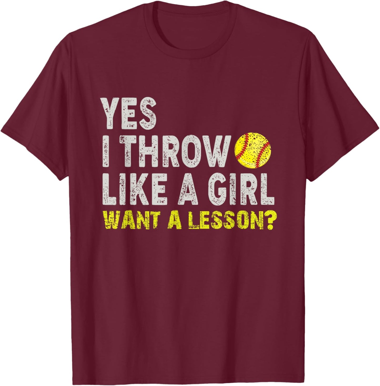 Softball Girls Throw Like Champions T-Shirt - T-Shirt | Maroon