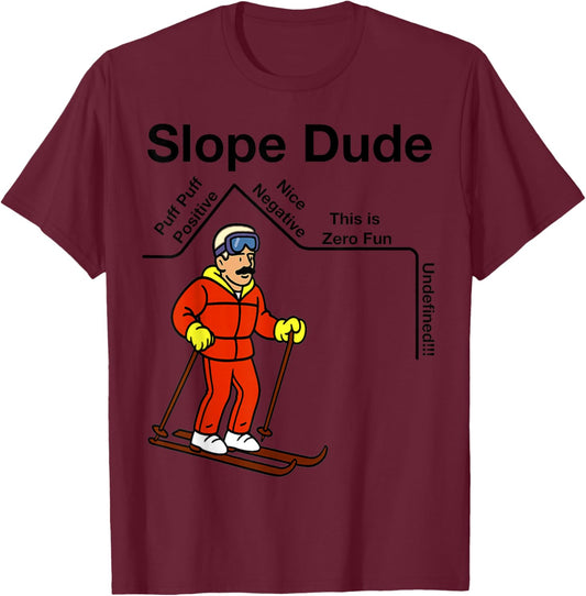 Funny Nerdy Slope Dude Geometry Algebra Math Teacher T-Shirt - T-Shirt | Maroon