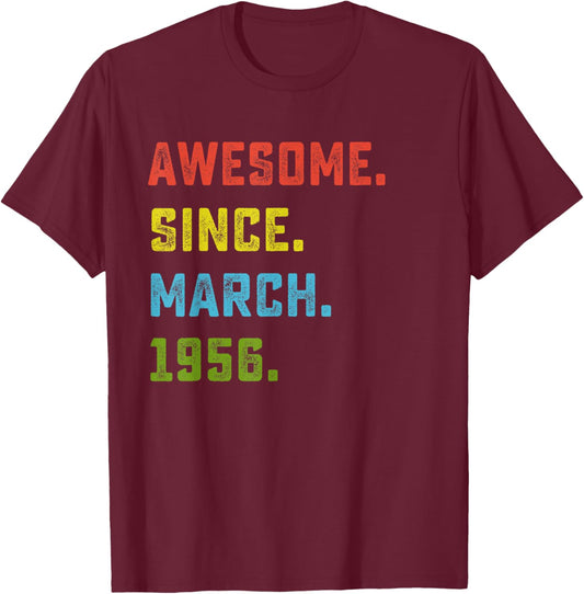 70th Birthday Gift Awesome Since March 1956 70 Years Old T-Shirt - T-Shirt | Maroon