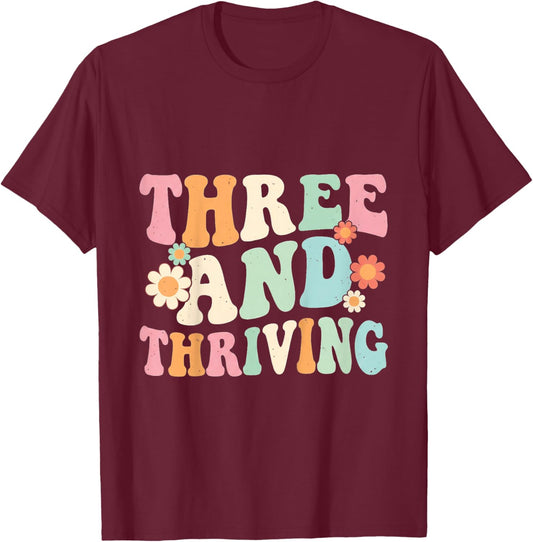 Groovy 3rd Birthday Girl Retro Floral Three and Thriving T-Shirt - T-Shirt | Maroon