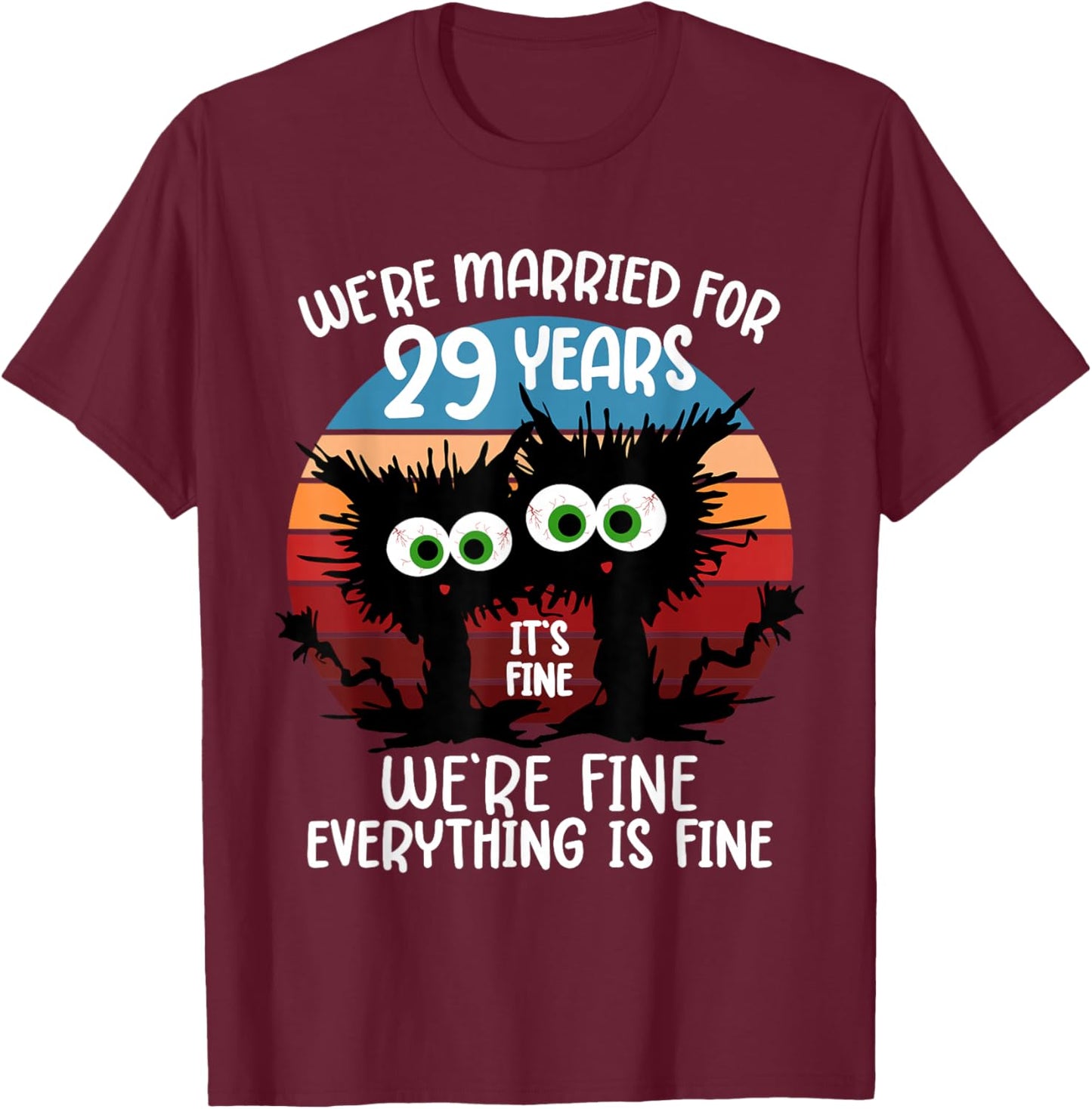 We're Married for 29 Years T-Shirt - T-Shirt | Maroon