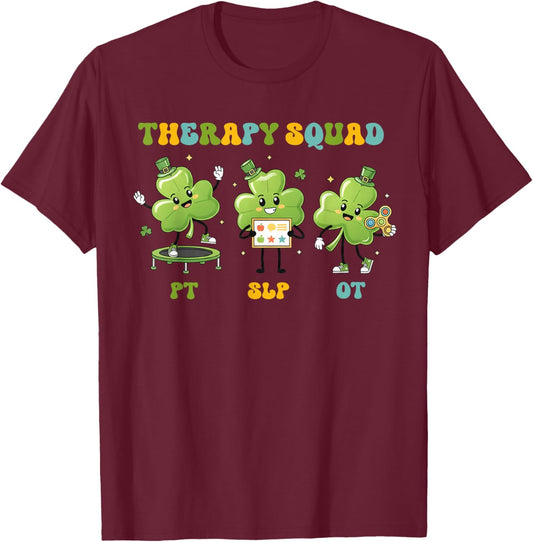 Therapy Squad St Patrick’s Day PT SLP OT Shamrock Therapists T-Shirt - T-Shirt | Maroon
