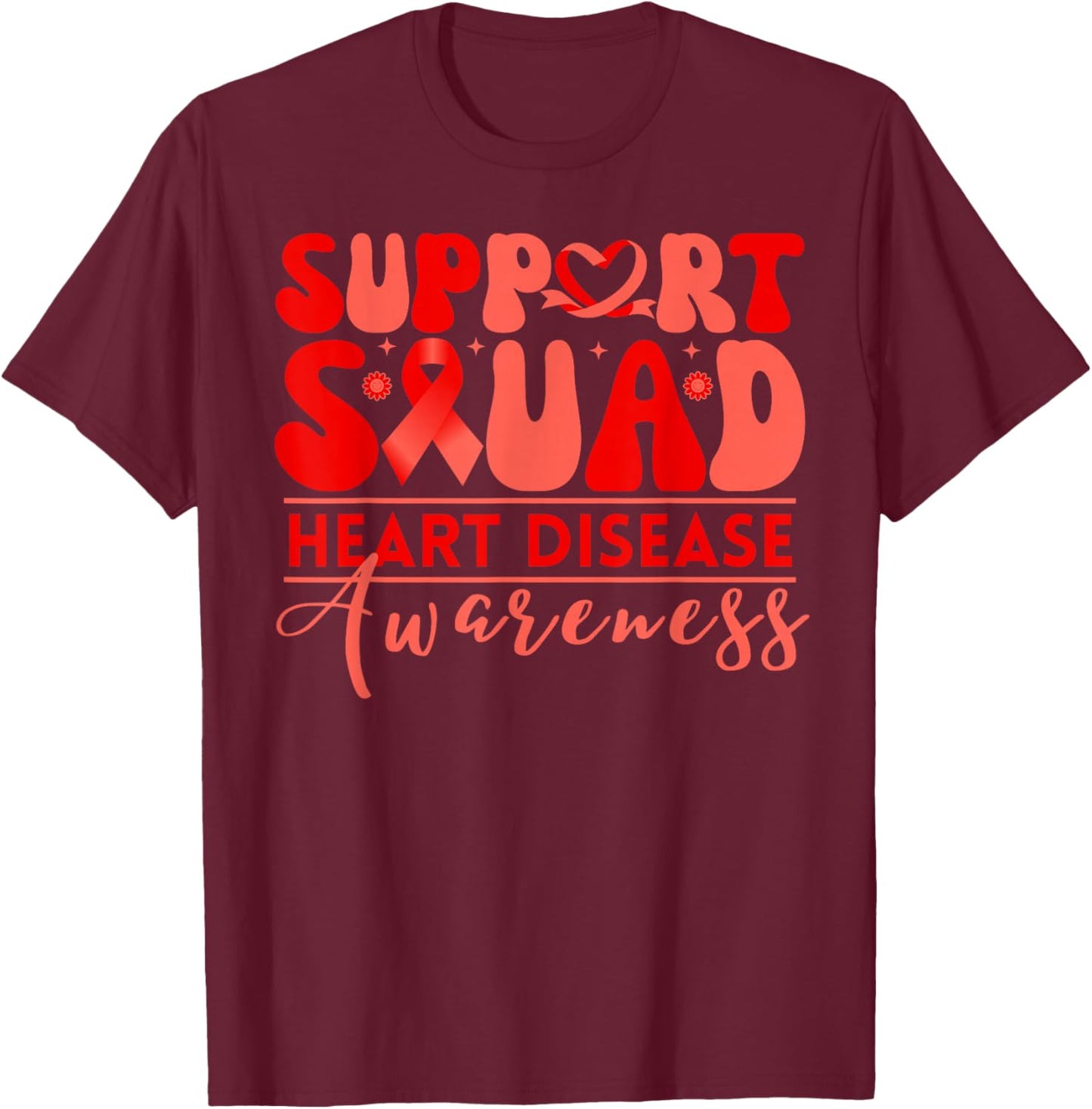 Heart Health Support Squad Heart Disease Awareness Ribbon T-Shirt - T-Shirt | Maroon