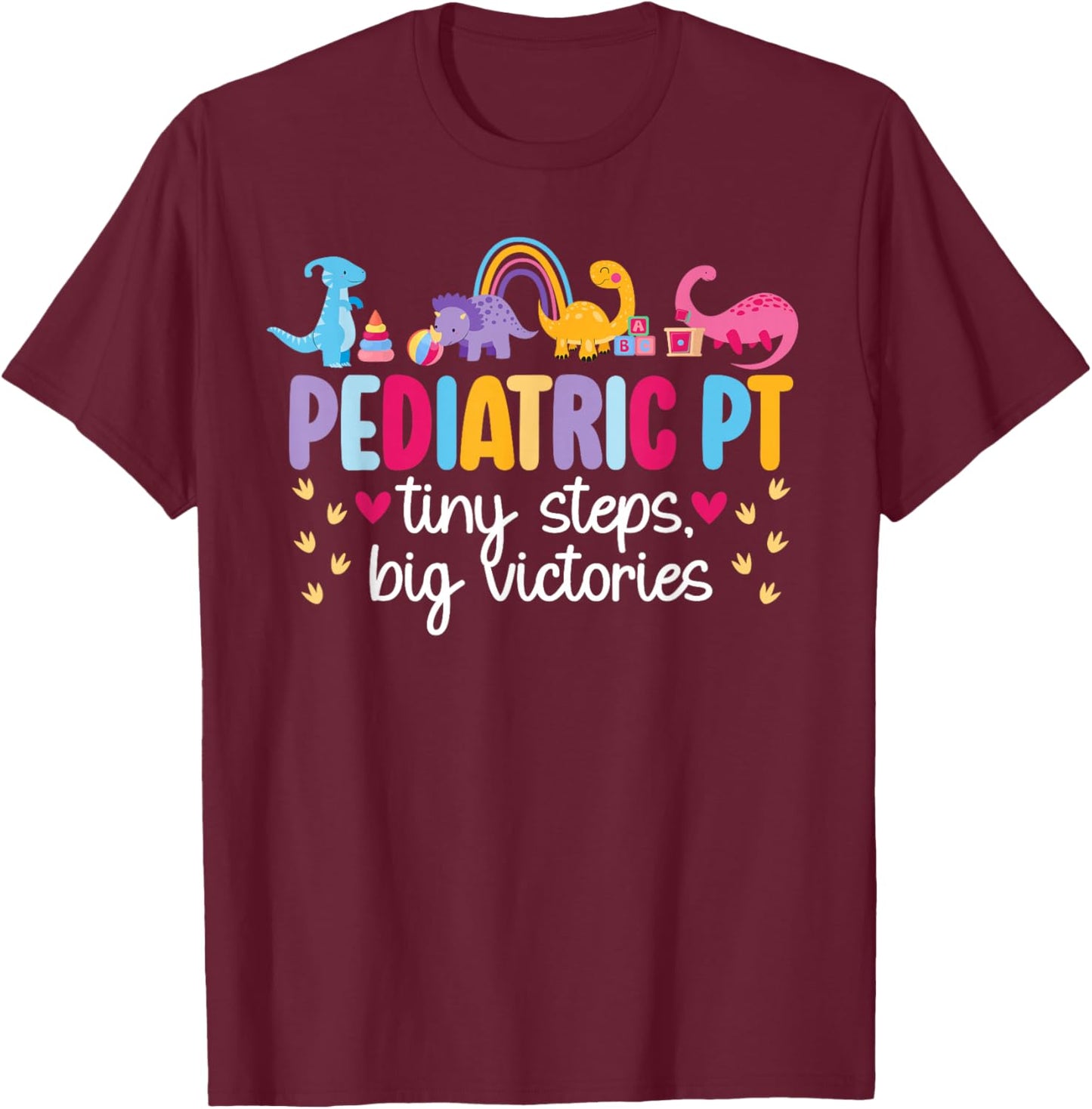 Pediatric PT Best Pediatric Physical Therapist Appreciation T-Shirt - T-Shirt | Maroon