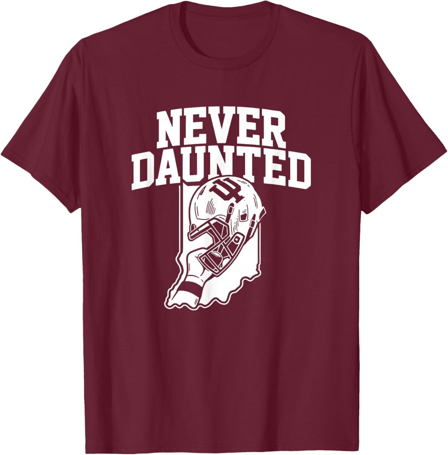 Never Daunted Football Fan Pride Apparel Men Women Youth T-Shirt - T-Shirt | Maroon
