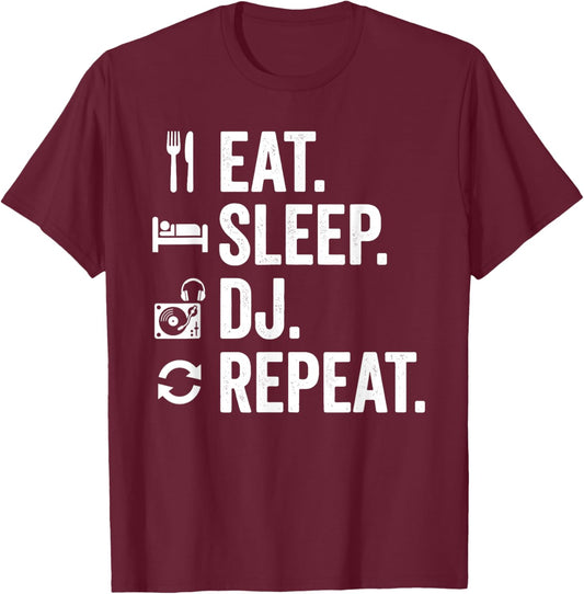 Eat Sleep DJ Repeat T-Shirt - T-Shirt | Maroon