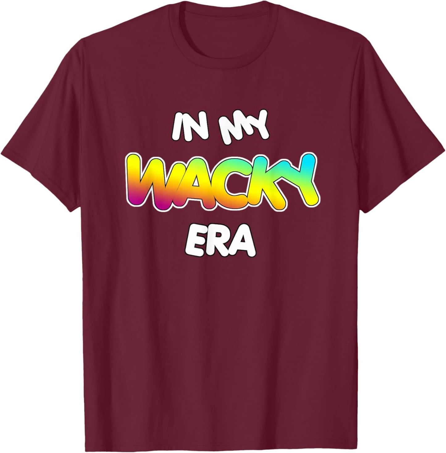 in My Wacky Era Kids and Teachers | Mismatch Day Spirit Week T-Shirt - T-Shirt | Maroon
