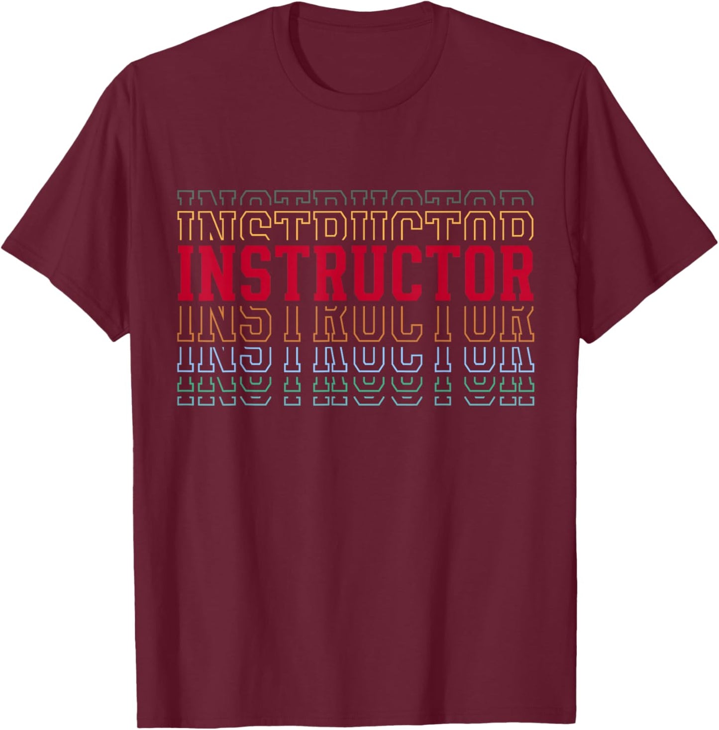 Instructor Funny Retro Layered Text Trainer Men Women T-Shirt - T-Shirt | Maroon