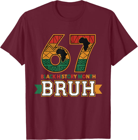 Bruh 67 Black History Month for Kids Boys African American T-Shirt - T-Shirt | Maroon
