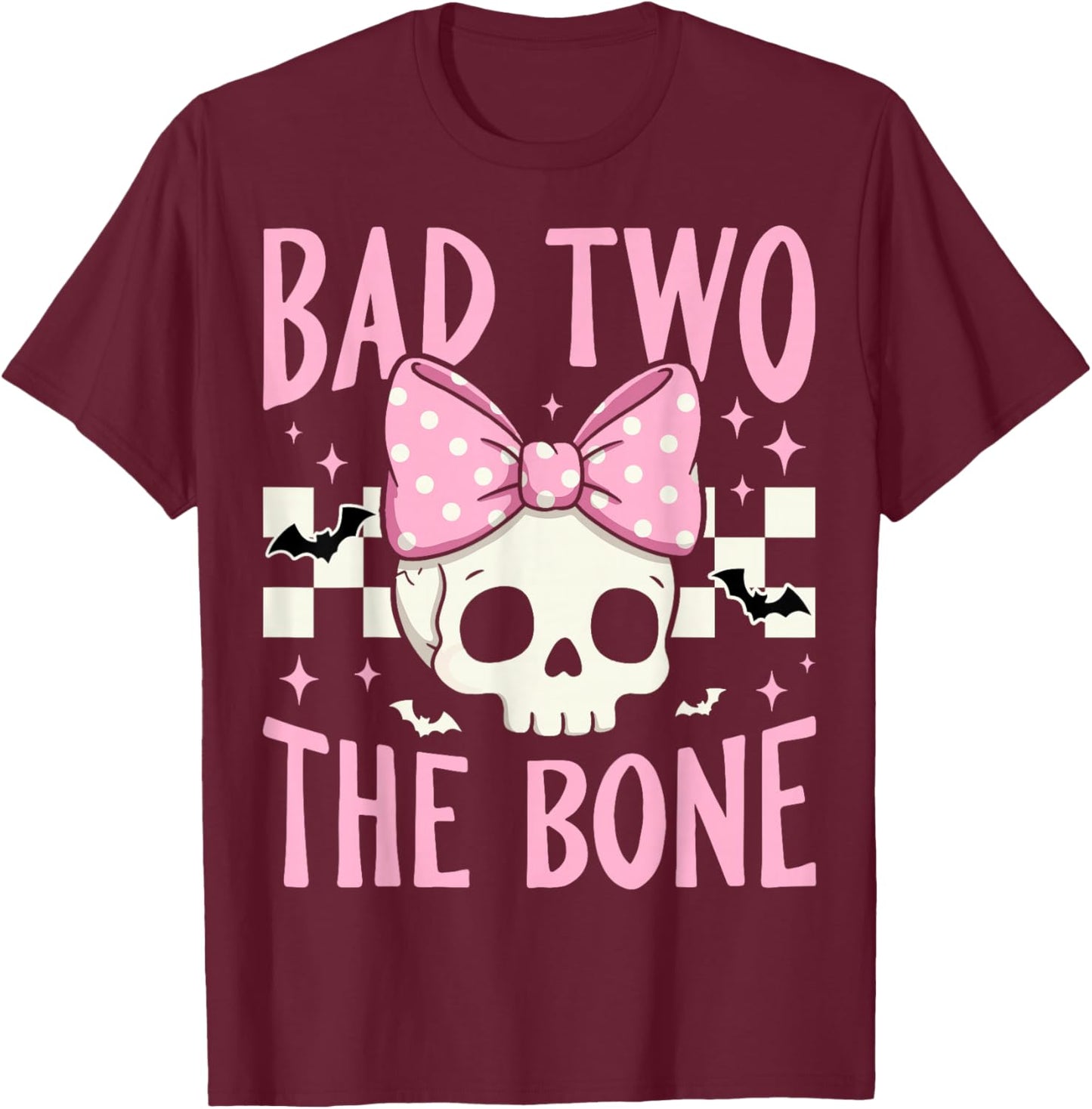 Bad Two The Bone Skull with Pink Bow for Halloween T-Shirt - T-Shirt | Maroon
