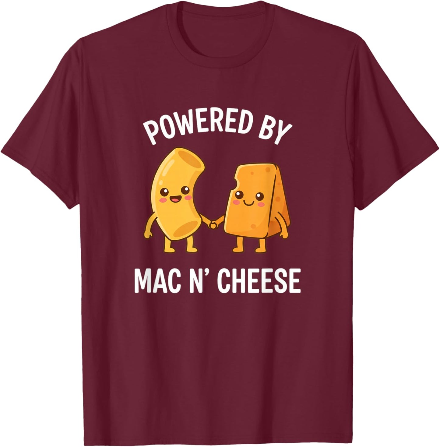 Powered By Mac N' Cheese Funny Food Lover Macaroni Cheese T-Shirt - T-Shirt | Maroon
