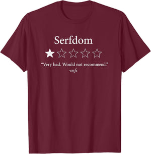 Funny Serfdom Very Bad Would Not Recommend 1 Star T-Shirt - T-Shirt | Maroon