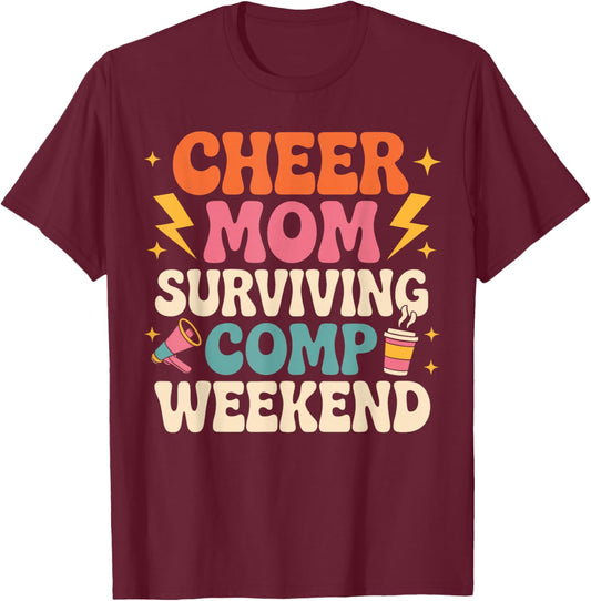 Cheer Mom Surviving Comp Weekend Retro Funny Cheerleading T-Shirt - T-Shirt | Maroon