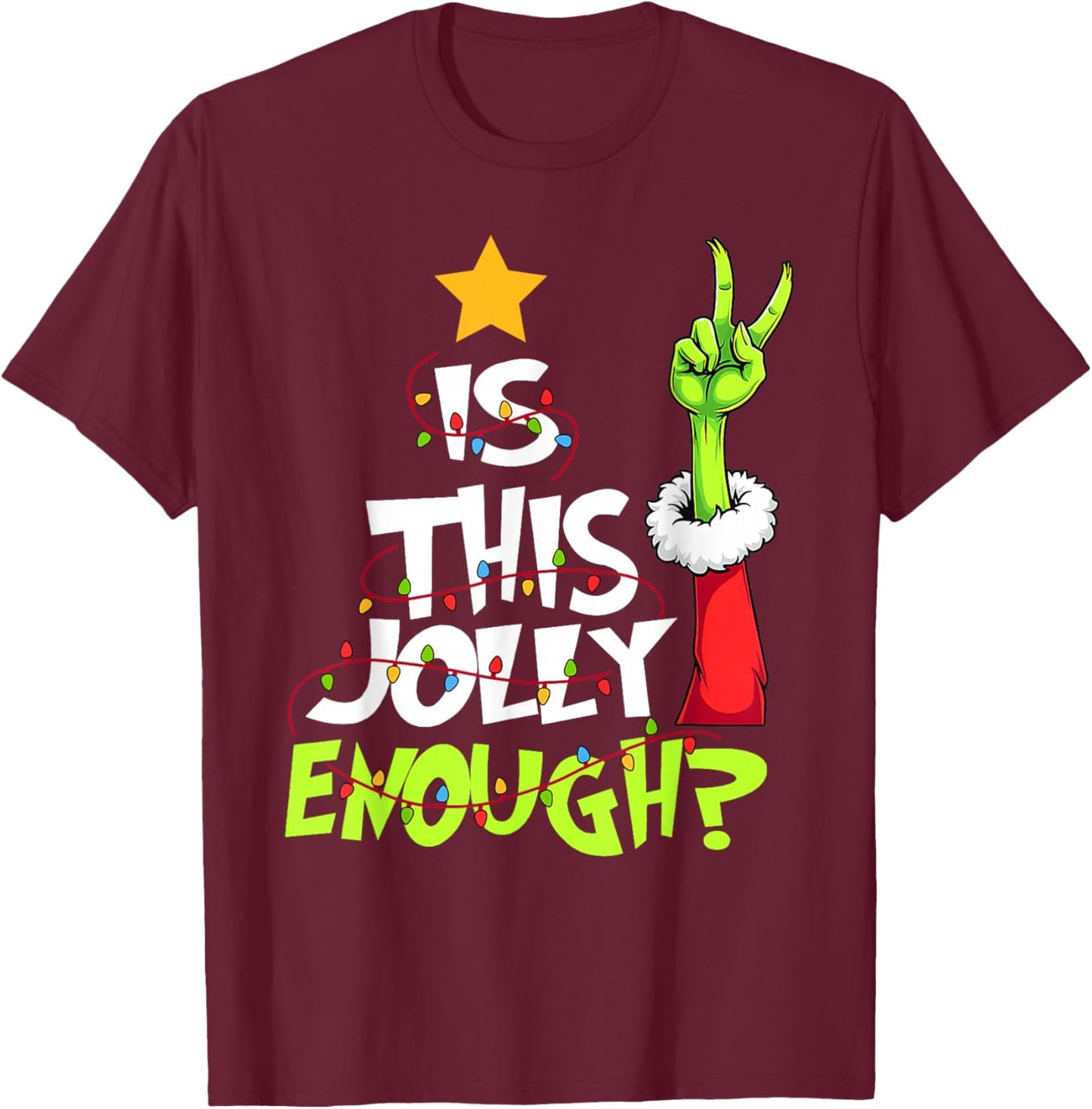 is This Jolly Enough Funny Christmas Light Men Women T-Shirt - T-Shirt | Maroon