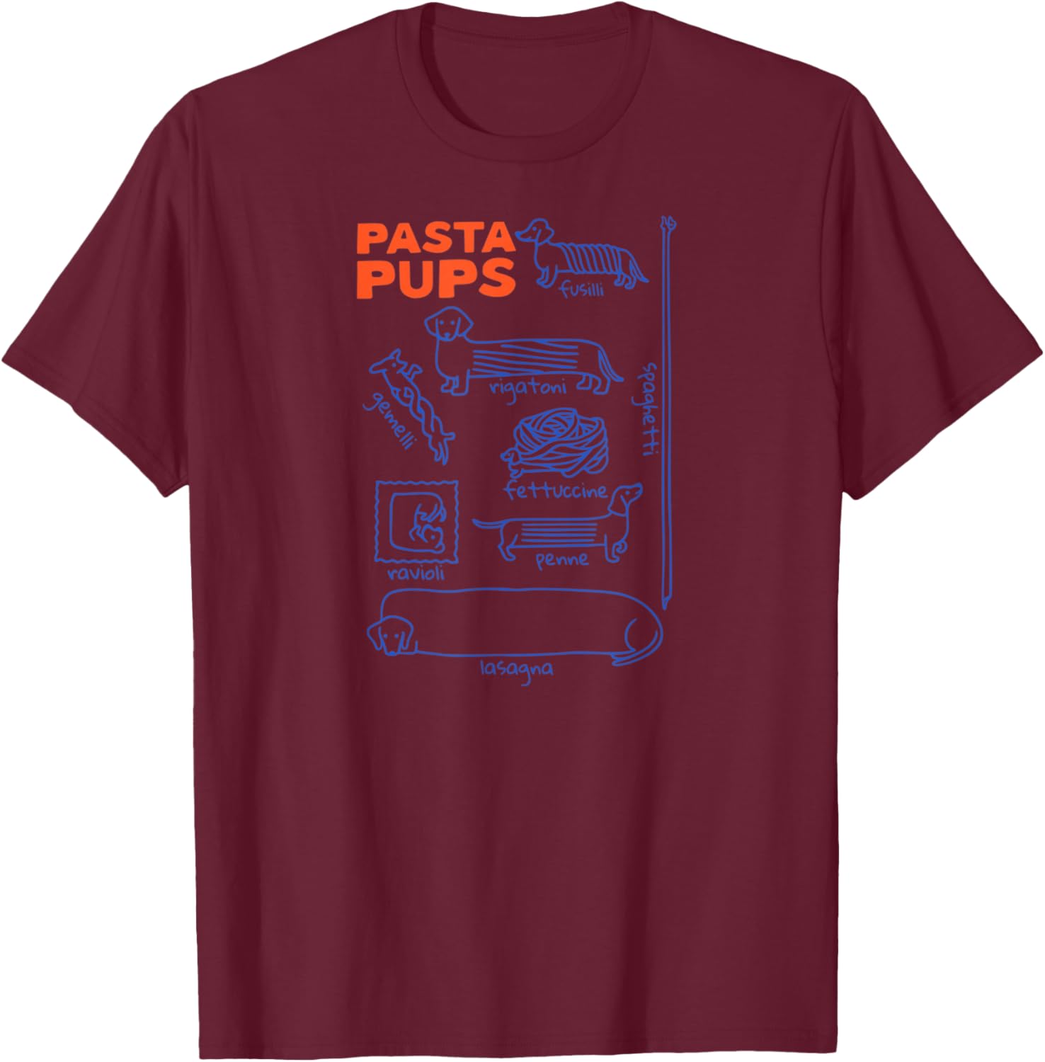 Pasta Pups Dog Funny Dachshund Wiener Dog Pasta Foodie Dog T-Shirt - T-Shirt | Maroon