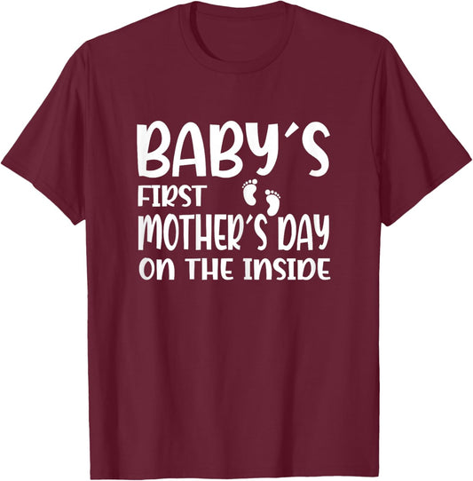 Baby's First Mother's Day on the Inside T-Shirt - T-Shirt | Maroon