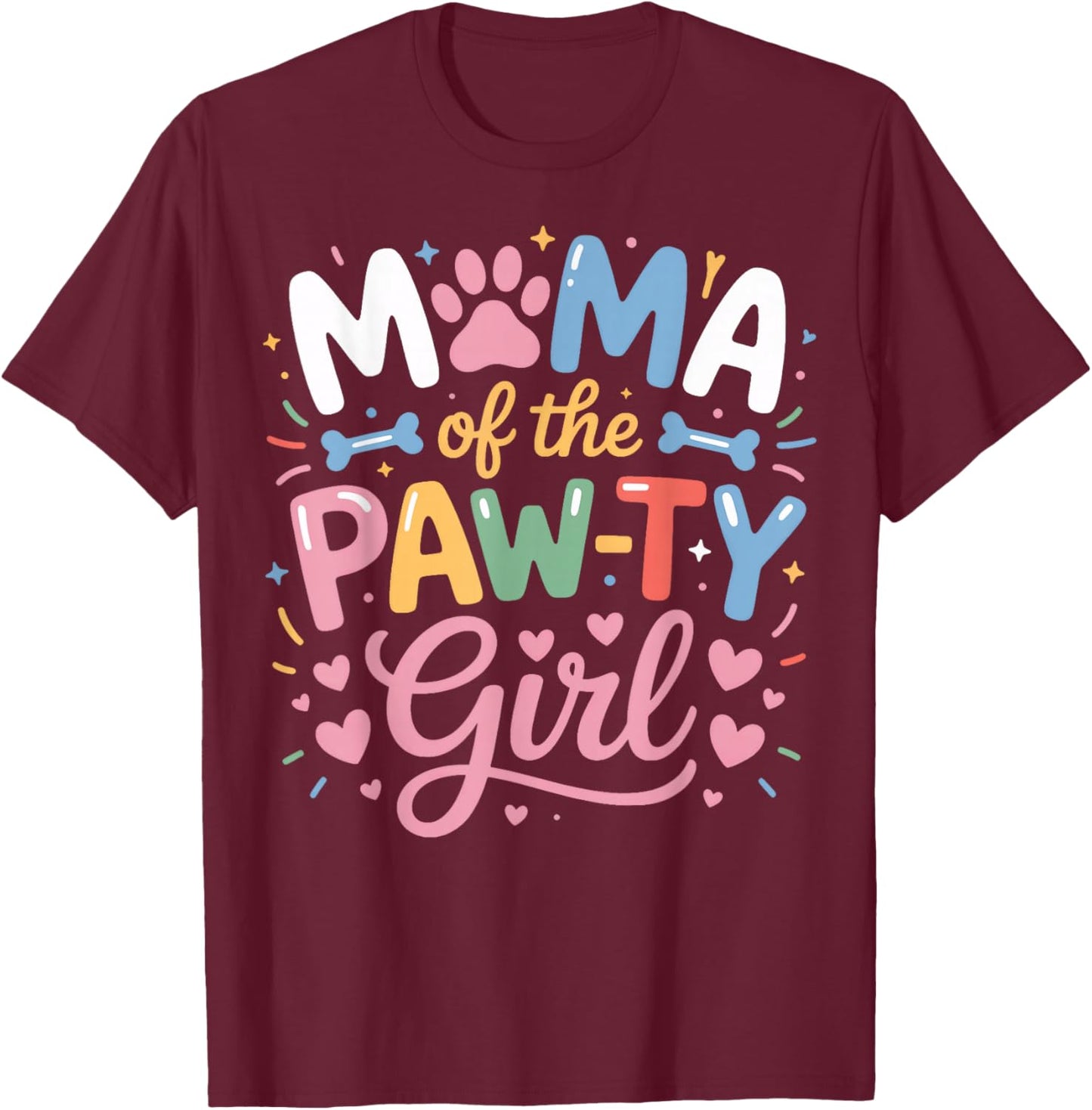 Dog Mom Mama of The Pawty Girl Cute Pup Lover T-Shirt - T-Shirt | Maroon
