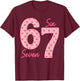 Funny 6 7 Meme Heart Gen Alpha Six Seven 67 Valentine’s Day T-Shirt - T-Shirt | Maroon