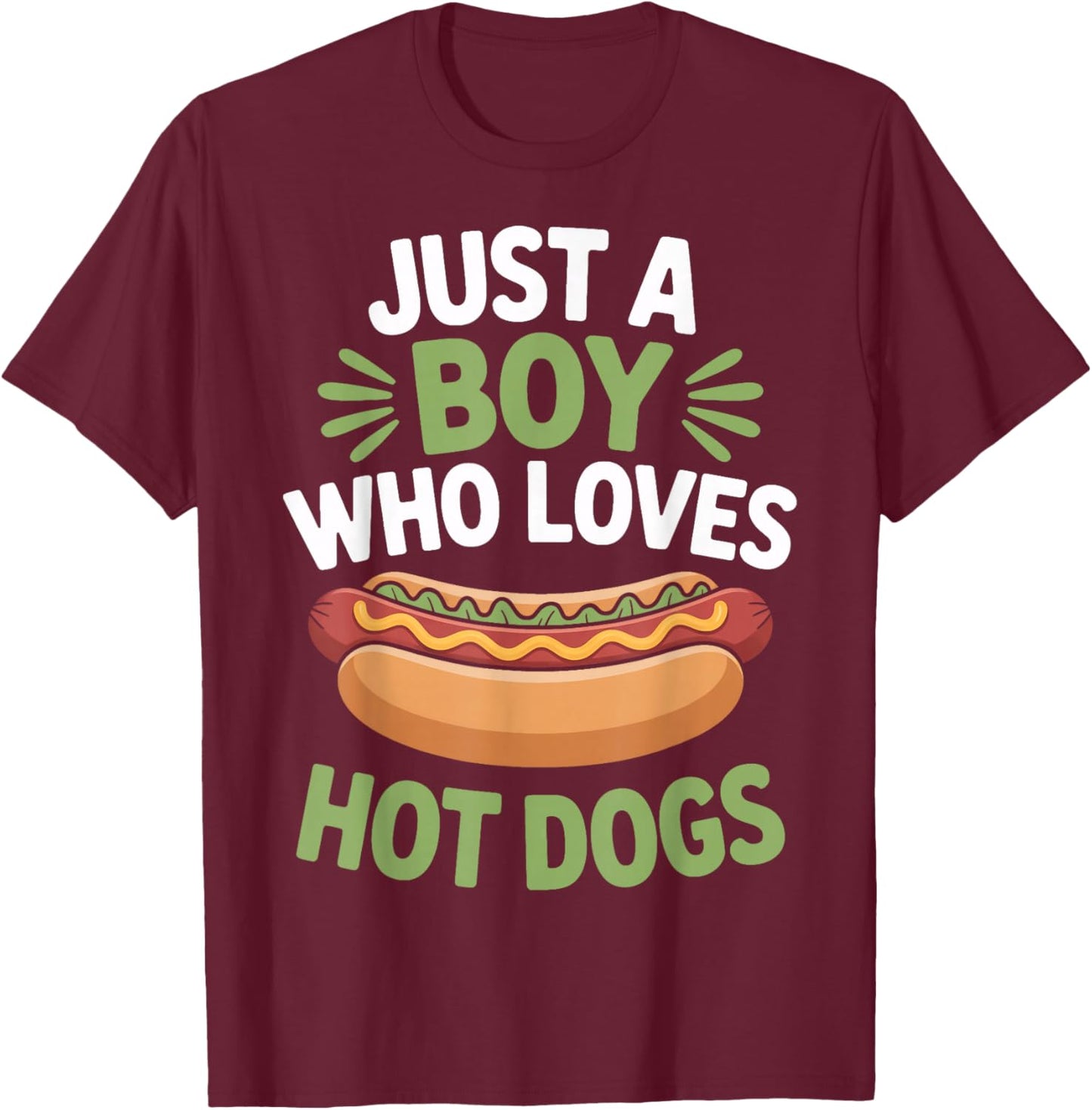 Hot Dog Enthusiast Just A Boy Who Loves Hot Dogs T-Shirt - T-Shirt | Maroon