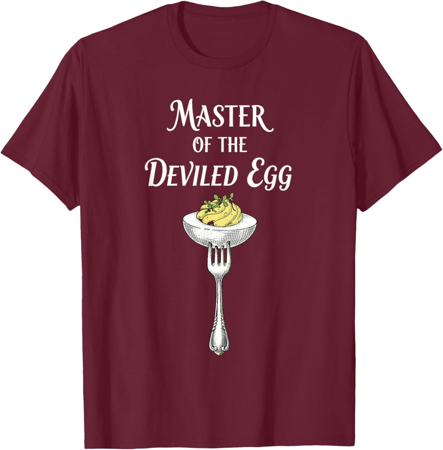 Master of The Deviled Egg T-Shirt - T-Shirt | Maroon