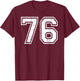 76 Number Seventy-Six Team Sports Grunge Varsity Matching T-Shirt - T-Shirt | Maroon