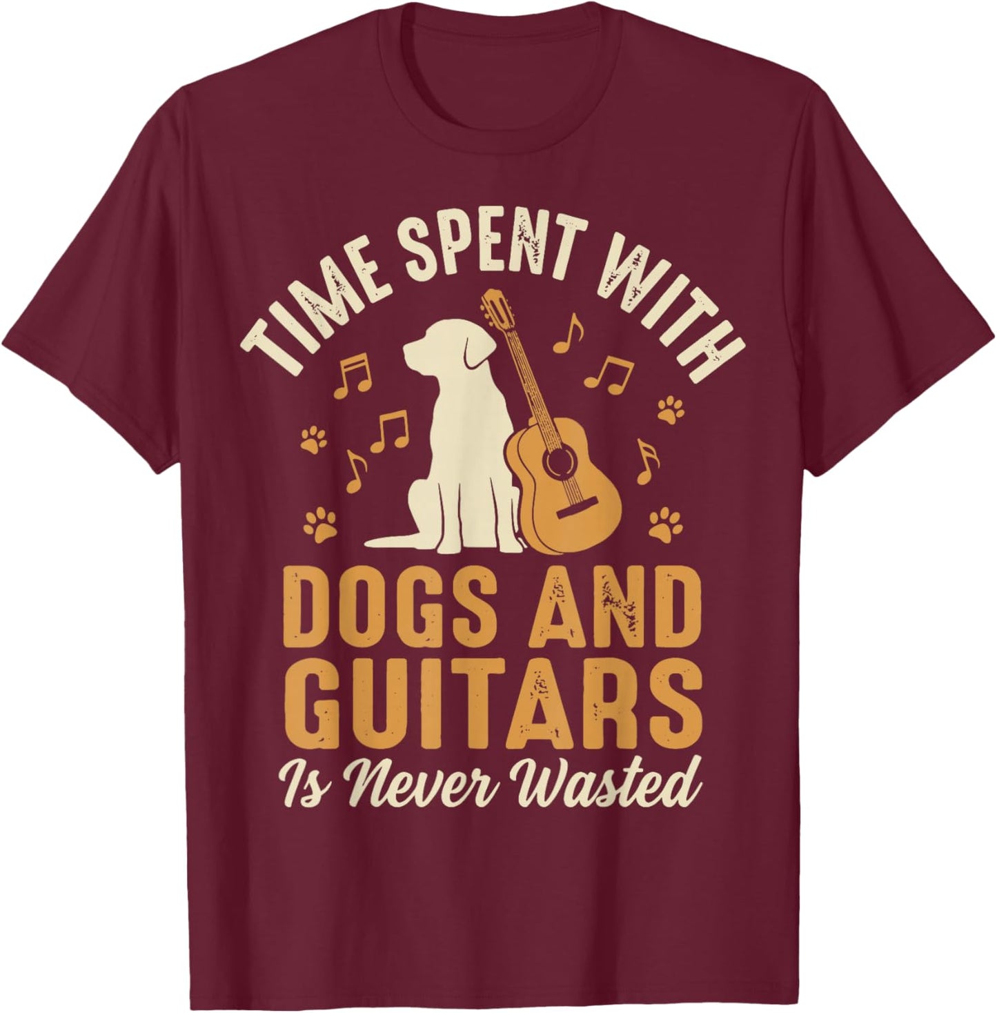 Time Spent with Dogs and Guitars is Never Wasted T-Shirt - T-Shirt | Maroon