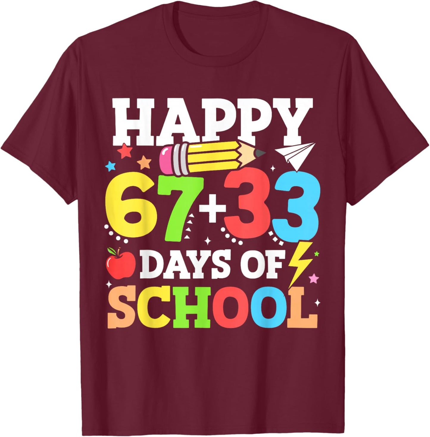 Happy 67 33 Days of School 100th Day of School Kids Teacher T-Shirt - T-Shirt | Maroon