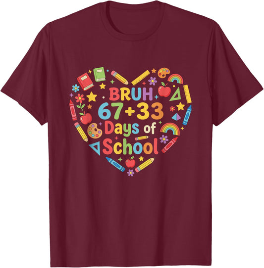 Bruh Its My 67 33 Days of School Funny Boys Kids 100th Day T-Shirt - T-Shirt | Maroon
