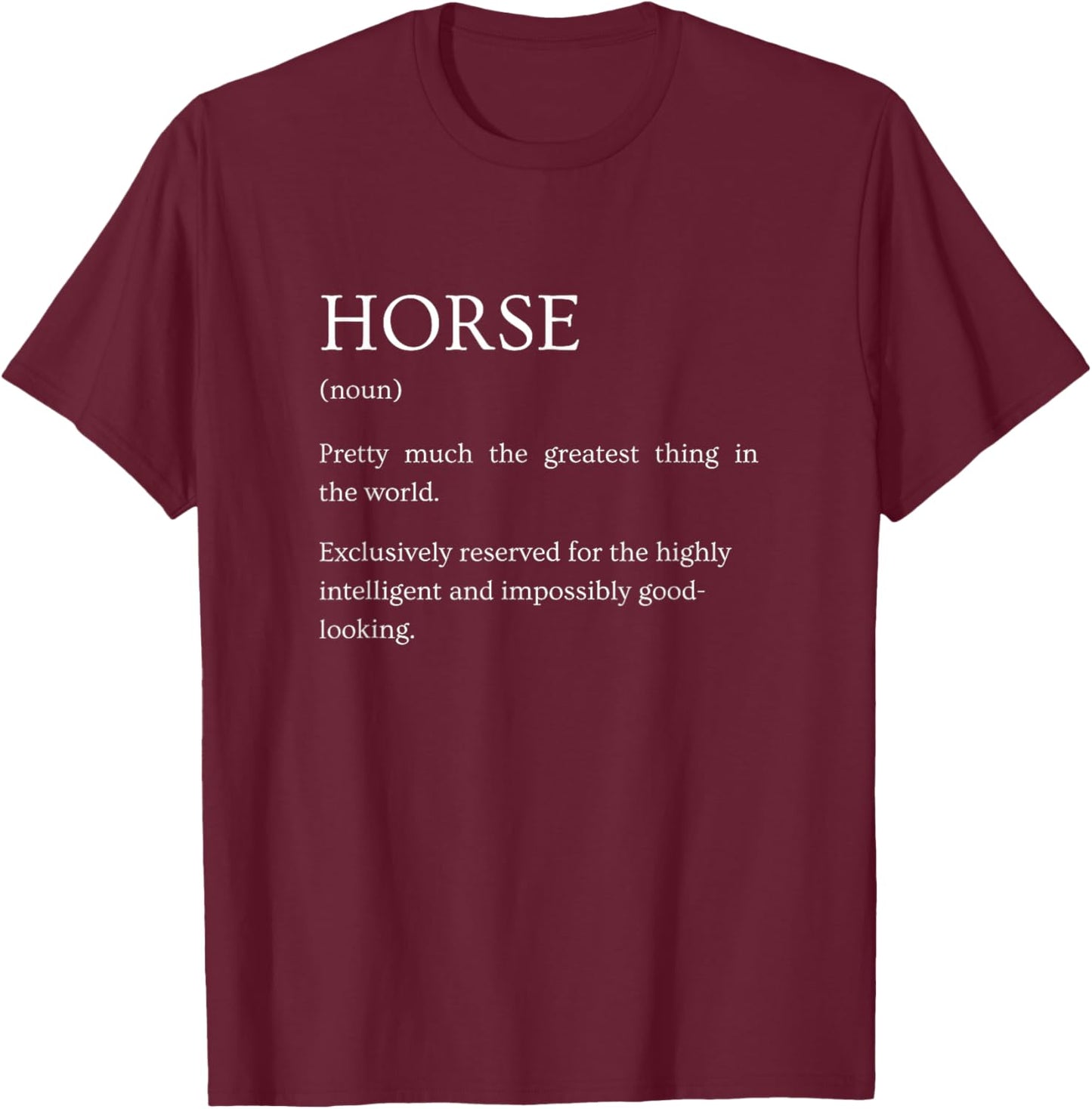Horse Definition - Funny Sarcastic Horse Explanation T-Shirt - T-Shirt | Maroon
