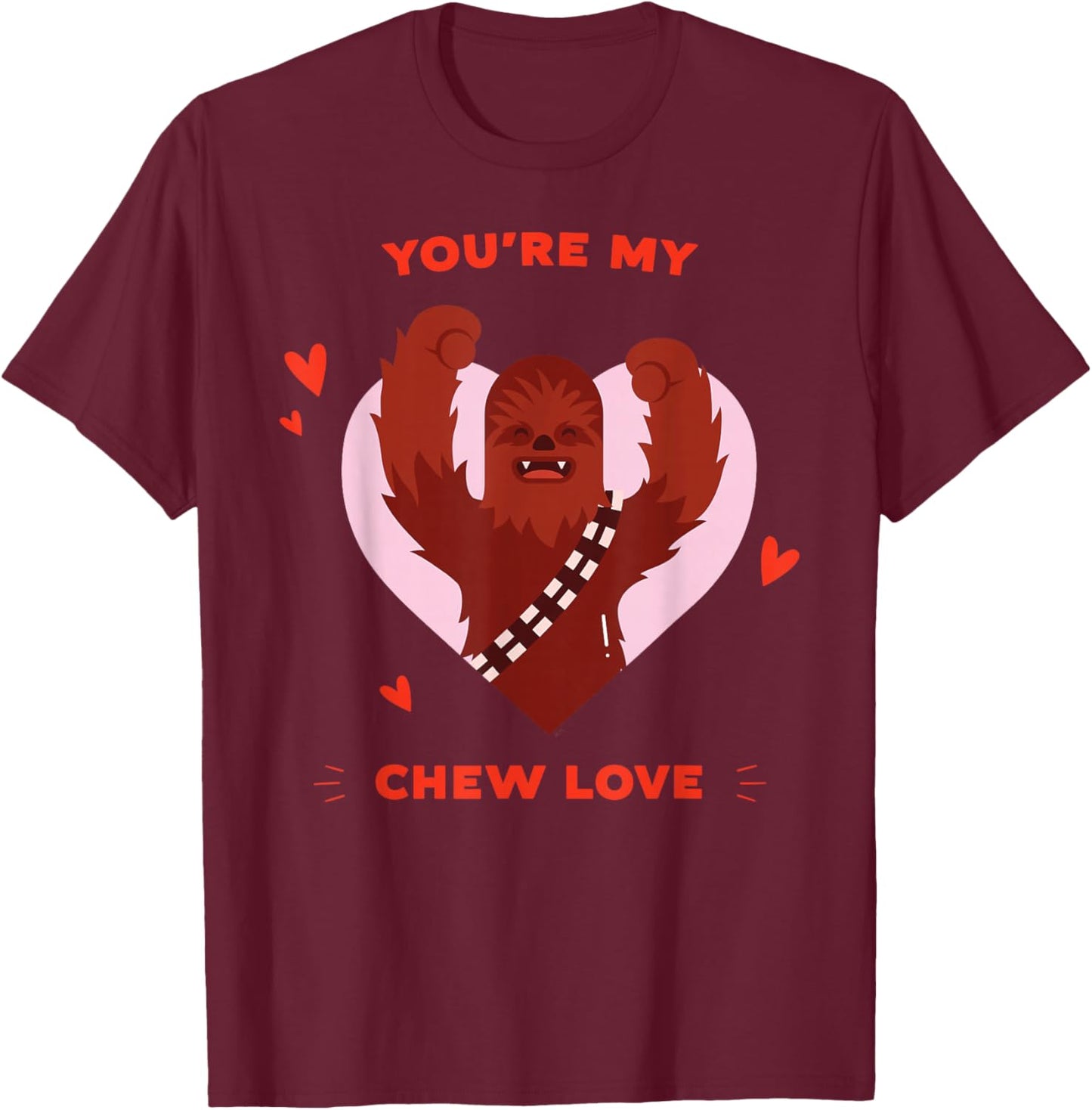 Star Wars Valentine's Day "You're My Chew Love" Chewbacca T-Shirt - T-Shirt | Maroon