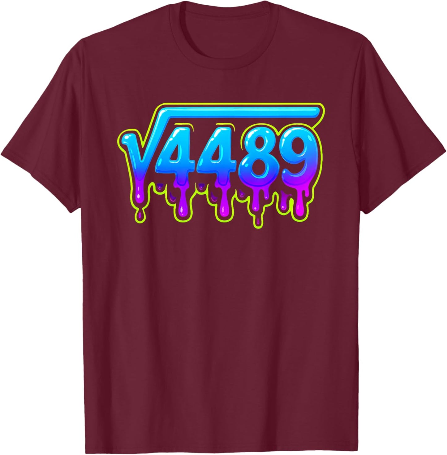 67 Ice Meme Square Root 4489 Slang Math Teacher T-Shirt - T-Shirt | Maroon