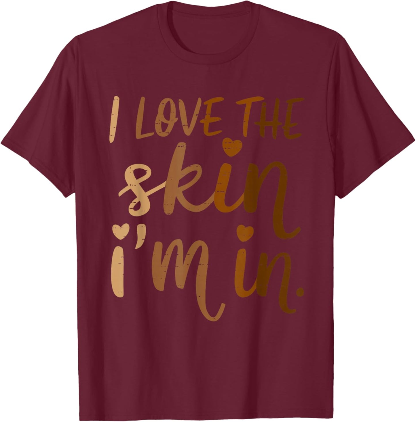 Love Skin Black History BLM Melanin African Women Girl Kids T-Shirt - T-Shirt | Maroon