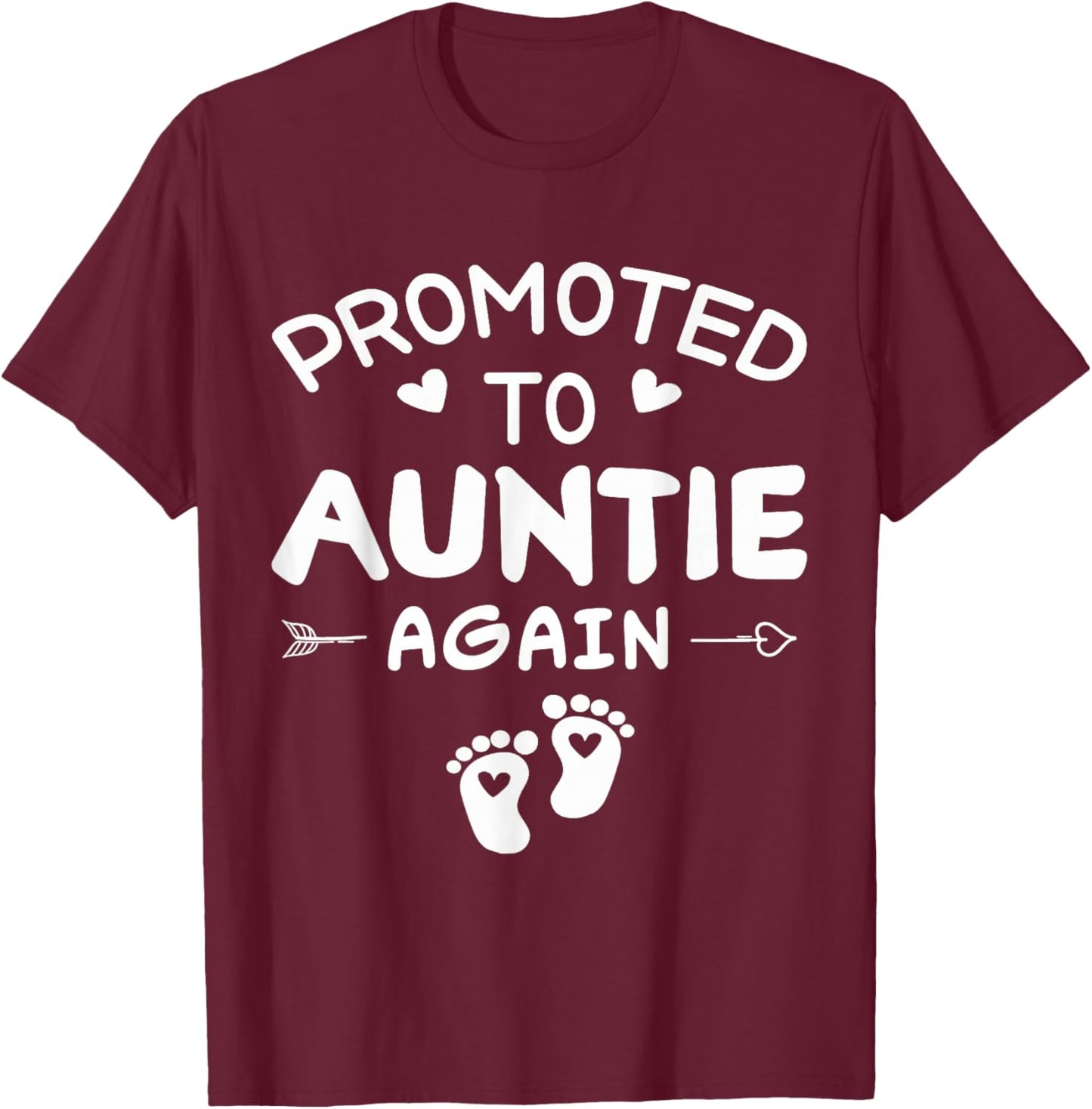 Funny I'm Going to Be Auntie Again Promoted to Auntie Again T-Shirt - T-Shirt | Maroon