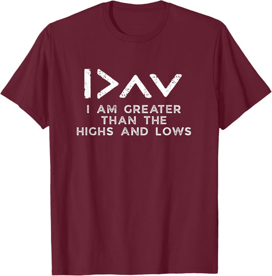 Greater Than The Highs and Lows Diabetes Motivation Design T-Shirt - T-Shirt | Maroon