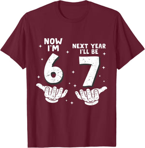 6 Year Old Birthday Boys Kids Now I'm 6 Next Year I'll be 7 T-Shirt - T-Shirt | Maroon