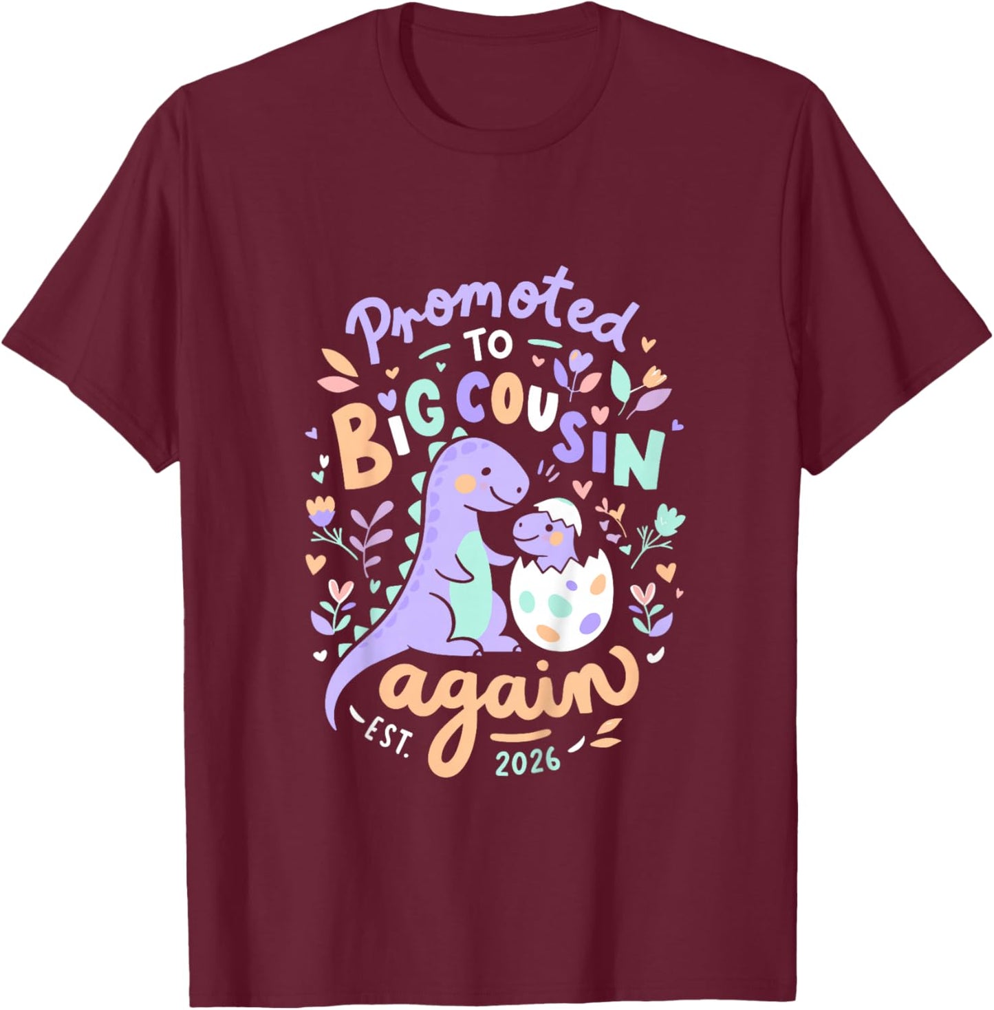 Kids Promoted to Big Cousin Again 2026 Cousin Baby Announcement T-Shirt - T-Shirt | Maroon