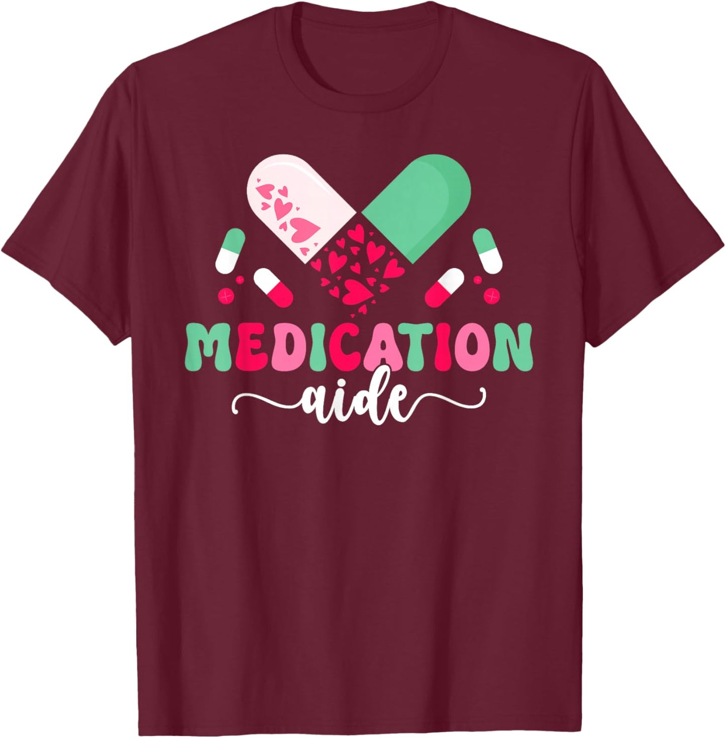 Medication Aide Groovy Med Aide Medication Aides T-Shirt - T-Shirt | Maroon