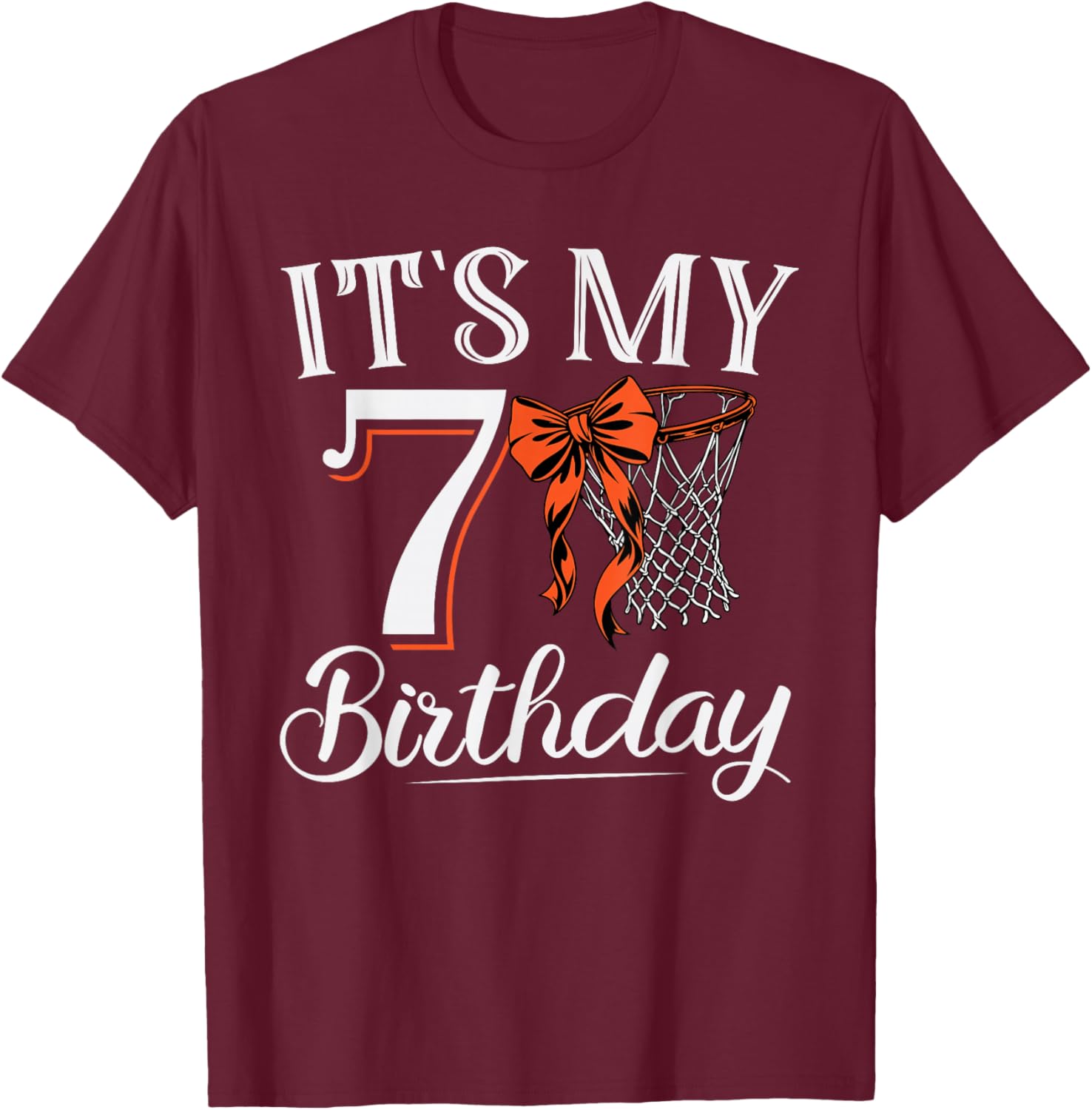 Orange Coquette Basketball It's My 7 Years Girl Bday Party T-Shirt - T-Shirt | Maroon