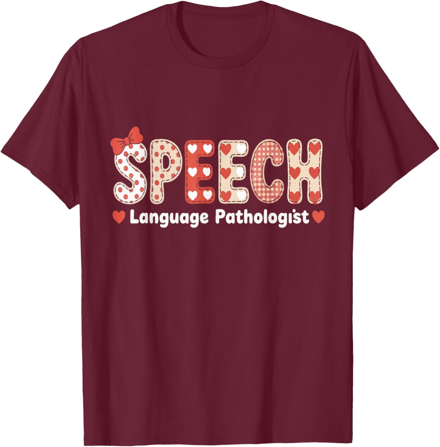 Speech Language Pathologist Valentines Day SLP Therapy T-Shirt - T-Shirt | Maroon