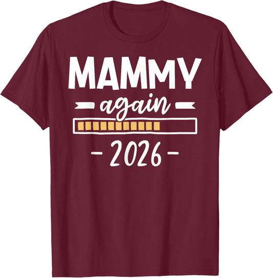 Mammy Again Est 2026 2nd Baby Pregnancy Reveal T-Shirt - T-Shirt | Maroon