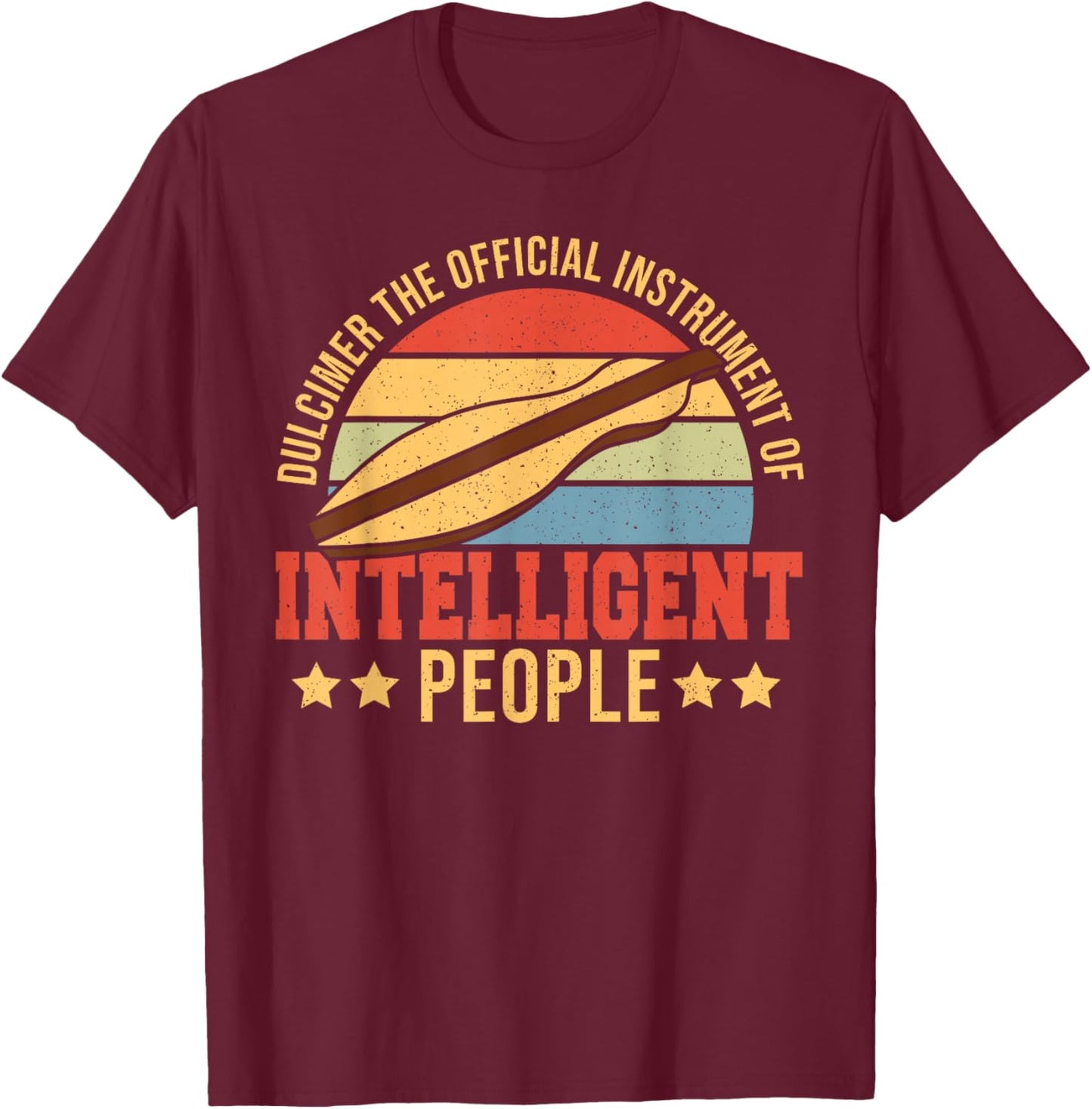 Dulcimerist Official Instrument Appalachian Dulcimer T-Shirt - T-Shirt | Maroon