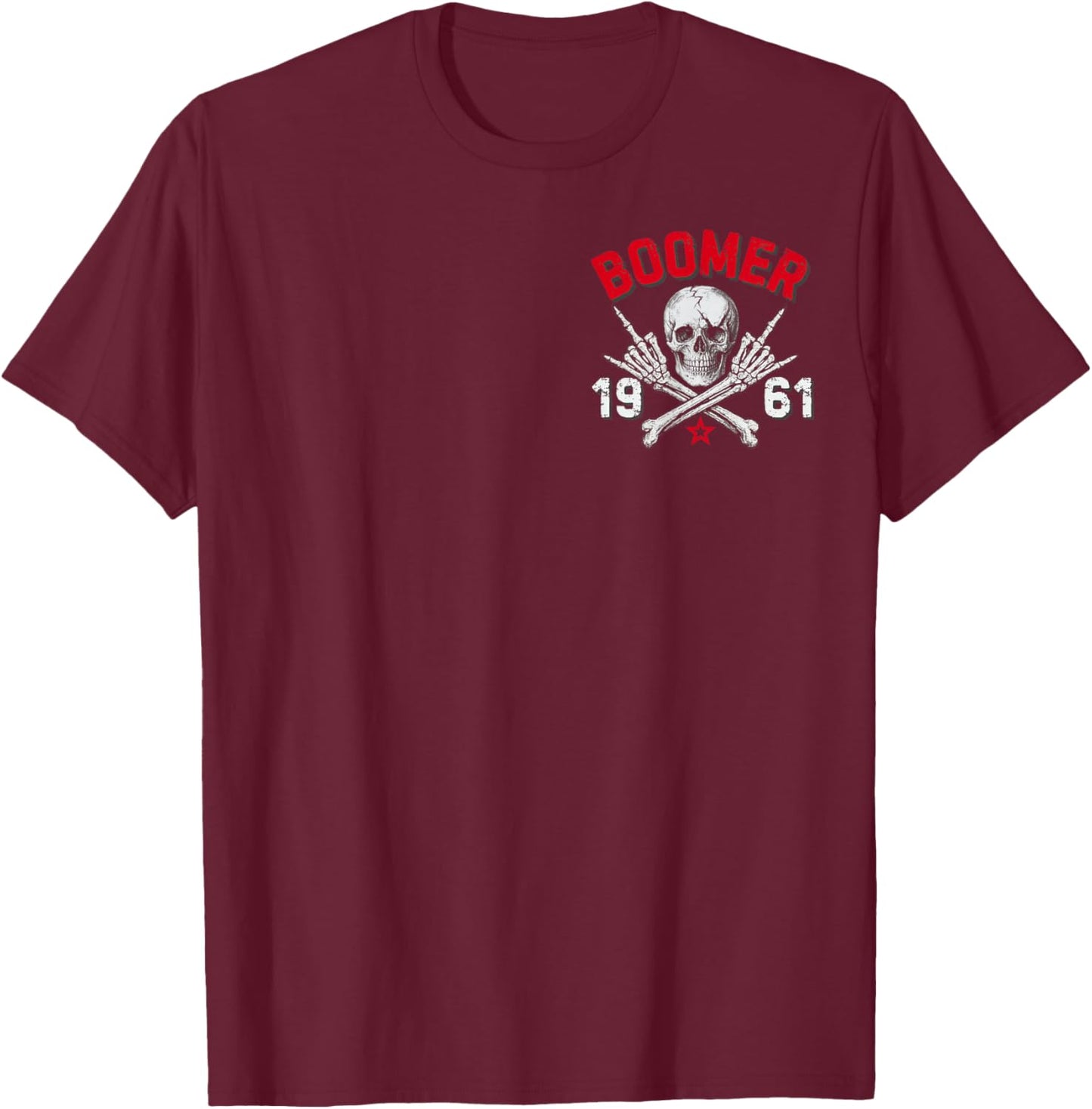 Boomer 1961 Before All You Sissie were Born Skull T-Shirt - T-Shirt | Maroon