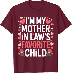 Hearts Valentine Day I'm My Mother in Laws Favorite Child T-Shirt - T-Shirt | Maroon