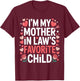 Hearts Valentine Day I'm My Mother in Laws Favorite Child T-Shirt - T-Shirt | Maroon
