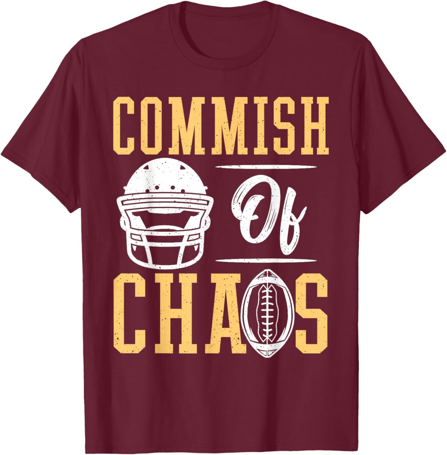 Fantasy Football Commish of Chaos T-Shirt - T-Shirt | Maroon