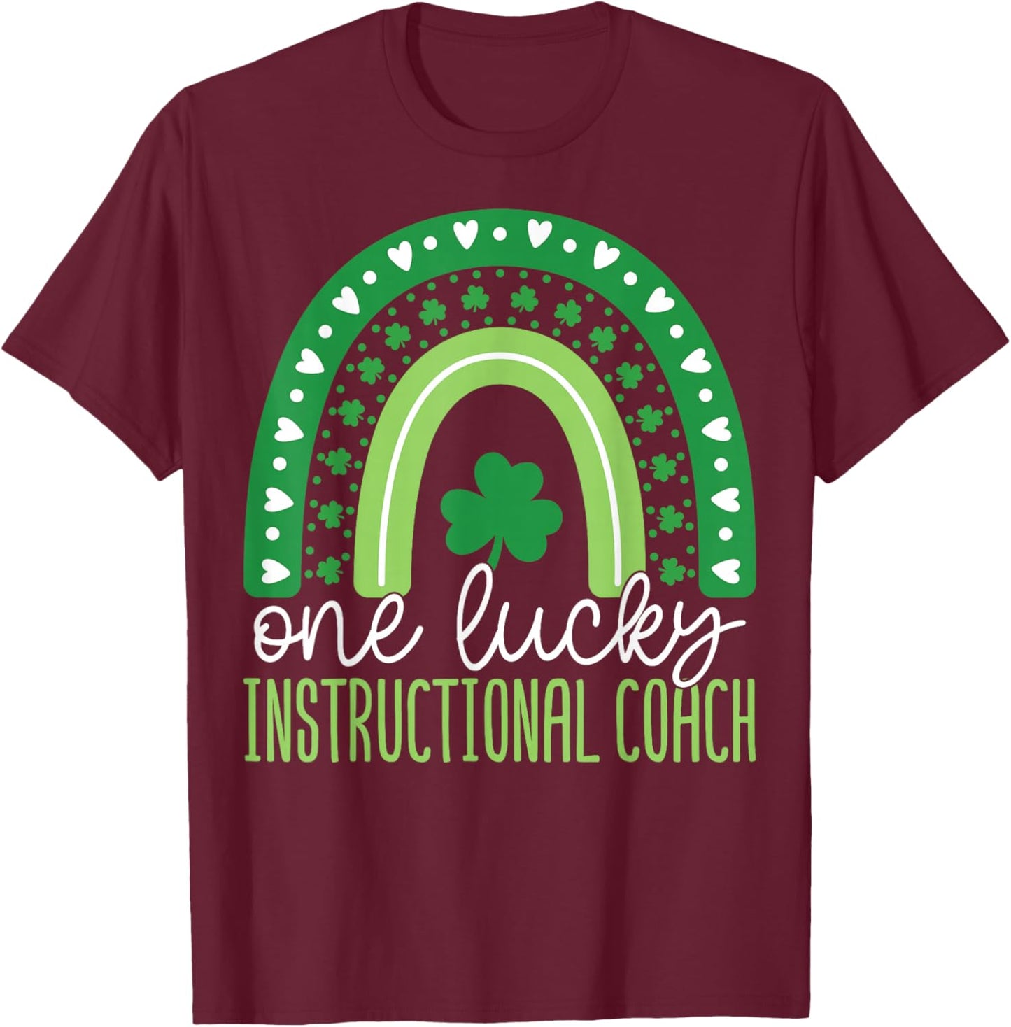 One Lucky Instructional Coach - St Patricks Day T-Shirt - T-Shirt | Maroon