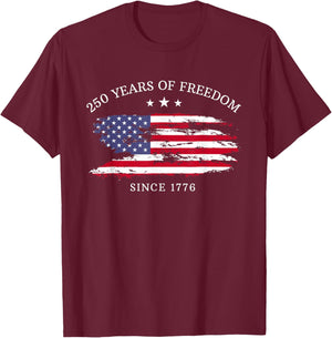 250 Years America Anniversary 250th Independence Day Freedom T-Shirt - T-Shirt | Maroon
