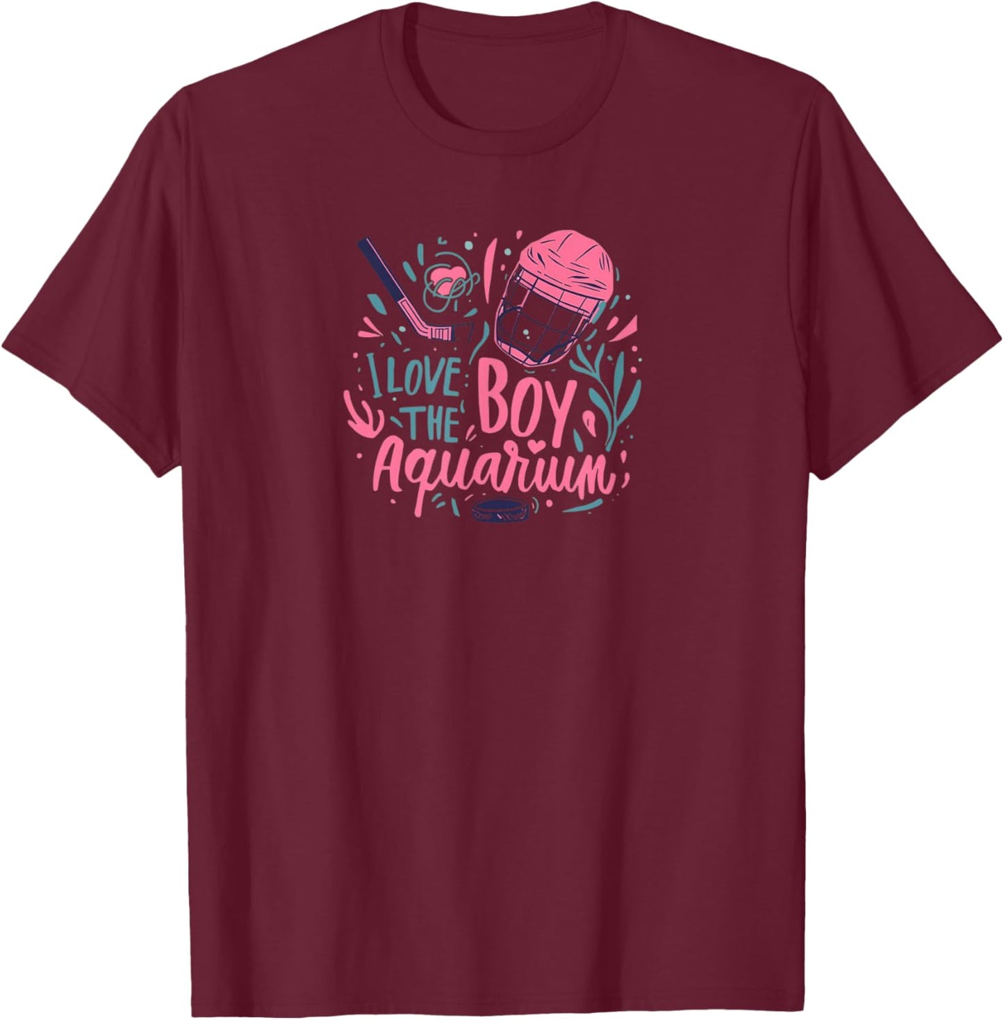 I Love The Boy Aquarium Hockey T-Shirt - T-Shirt | Maroon
