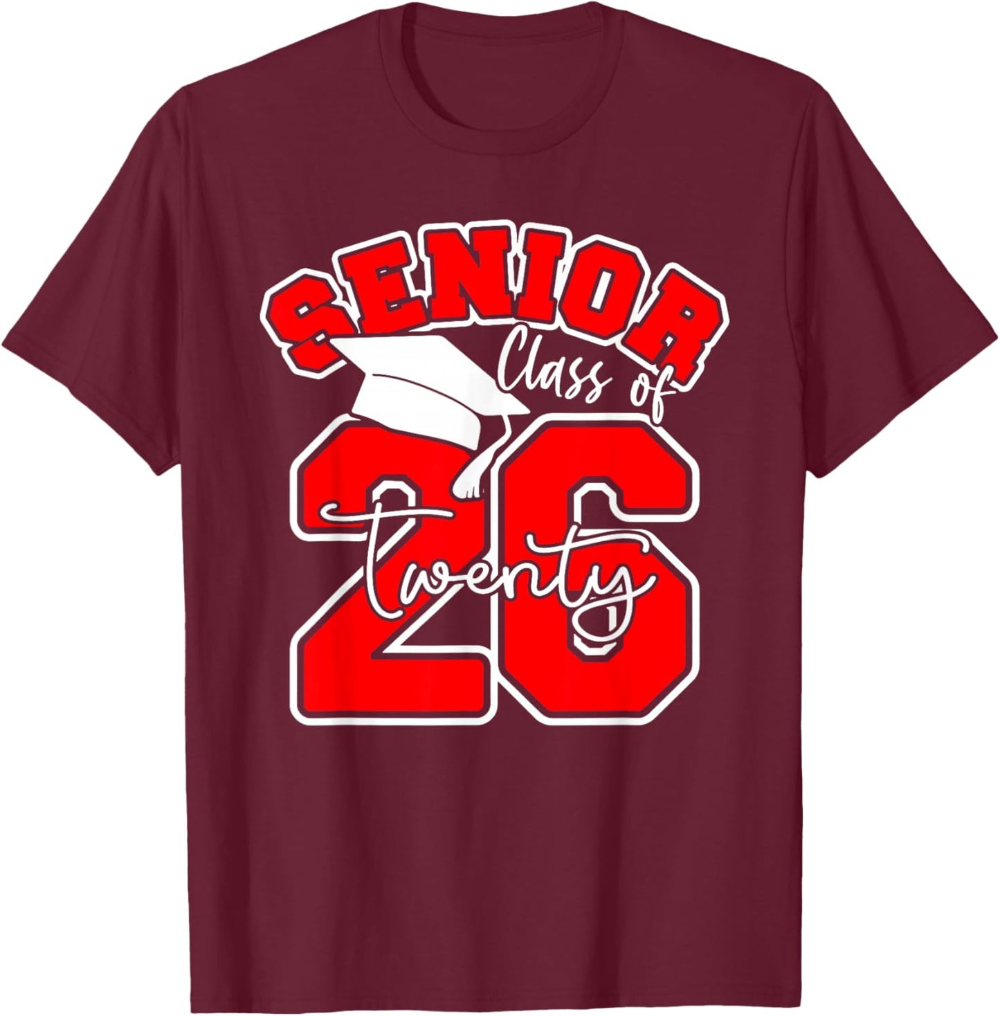Class of 2026 Senior - 2026 Graduation T-Shirt - T-Shirt | Maroon